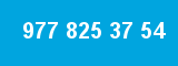 977 825 37 54